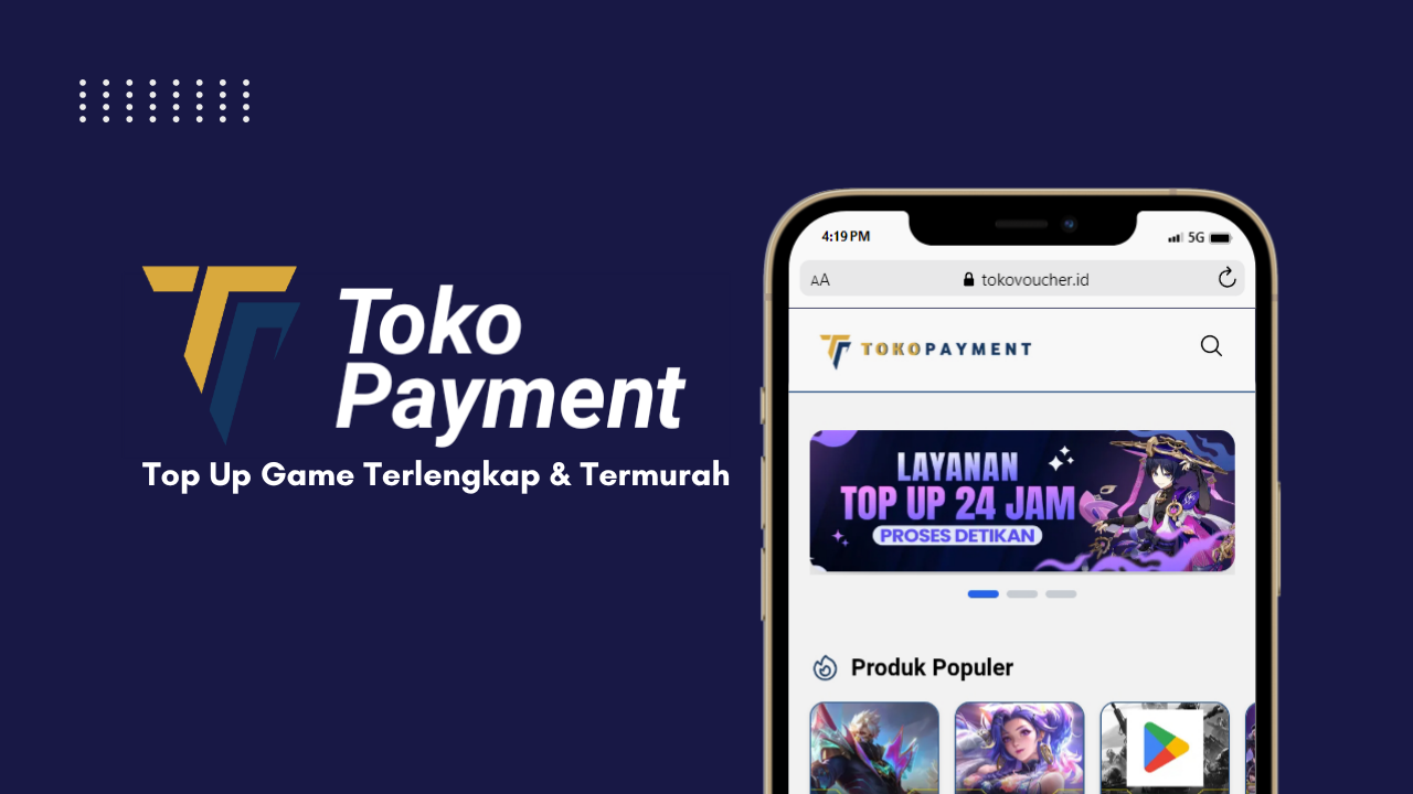 Toko Payment – Tempatnya Top Up Terlengkap & Termurah