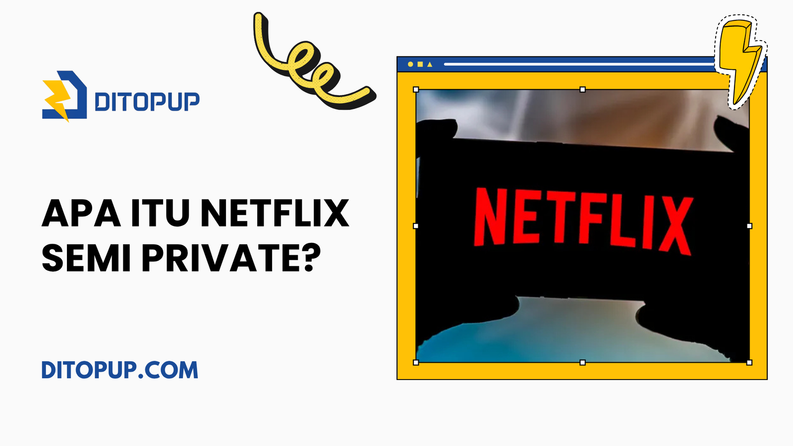 Apa Itu Netflix Semi Private? Ini Artinya & Bedanya dengan Sharing Biasa