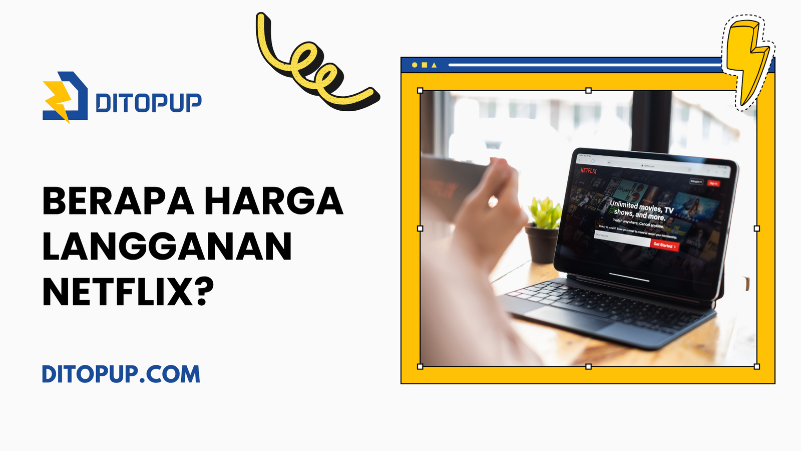 Berapa Harga Langganan Netflix? Cek Biaya Terbaru dan Cara Bayarnya