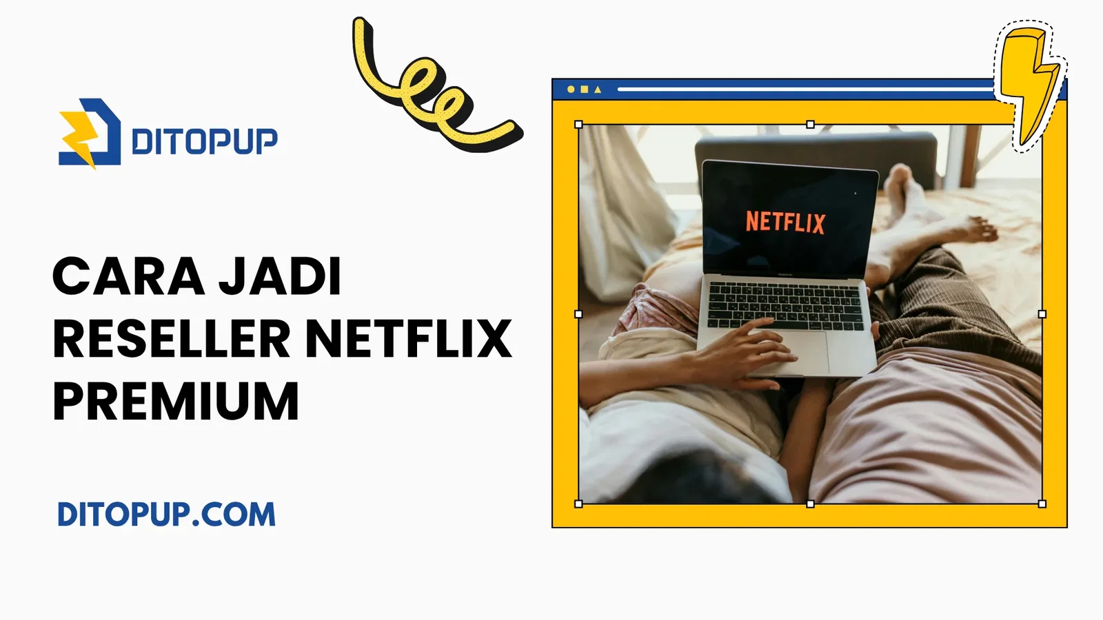 Cara Jadi Reseller Netflix Premium, Tanpa Modal Besar Tetap Cuan!