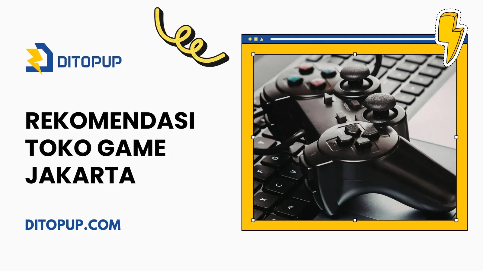 Rekomendasi Toko Game Jakarta Termurah dan Terlengkap