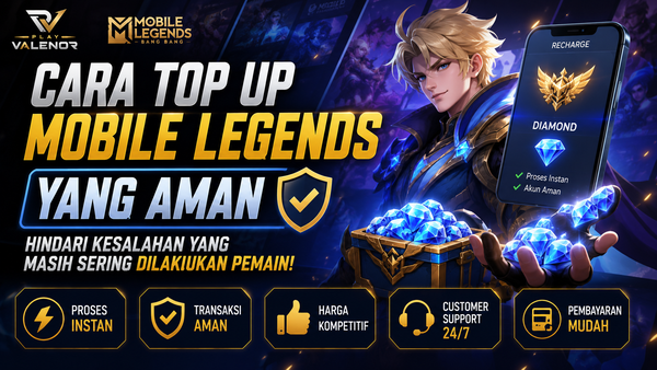Cara Top Up Mobile Legends yang Aman: Hindari Kesalahan yang Masih Sering Dilakukan Pemain