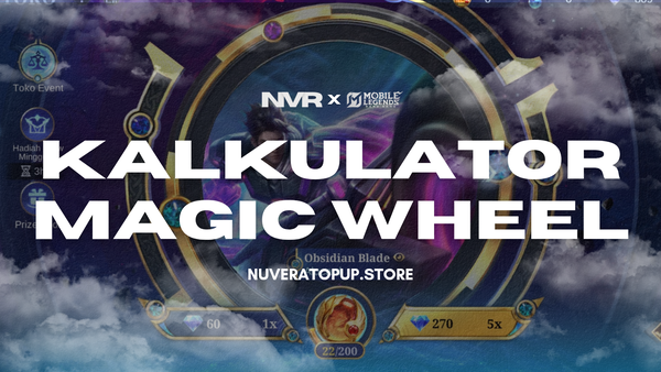 Kalkulator Magic Wheel MLBB Murah & Akurat 2026 – Cek Diamond di NUVERA STORE
