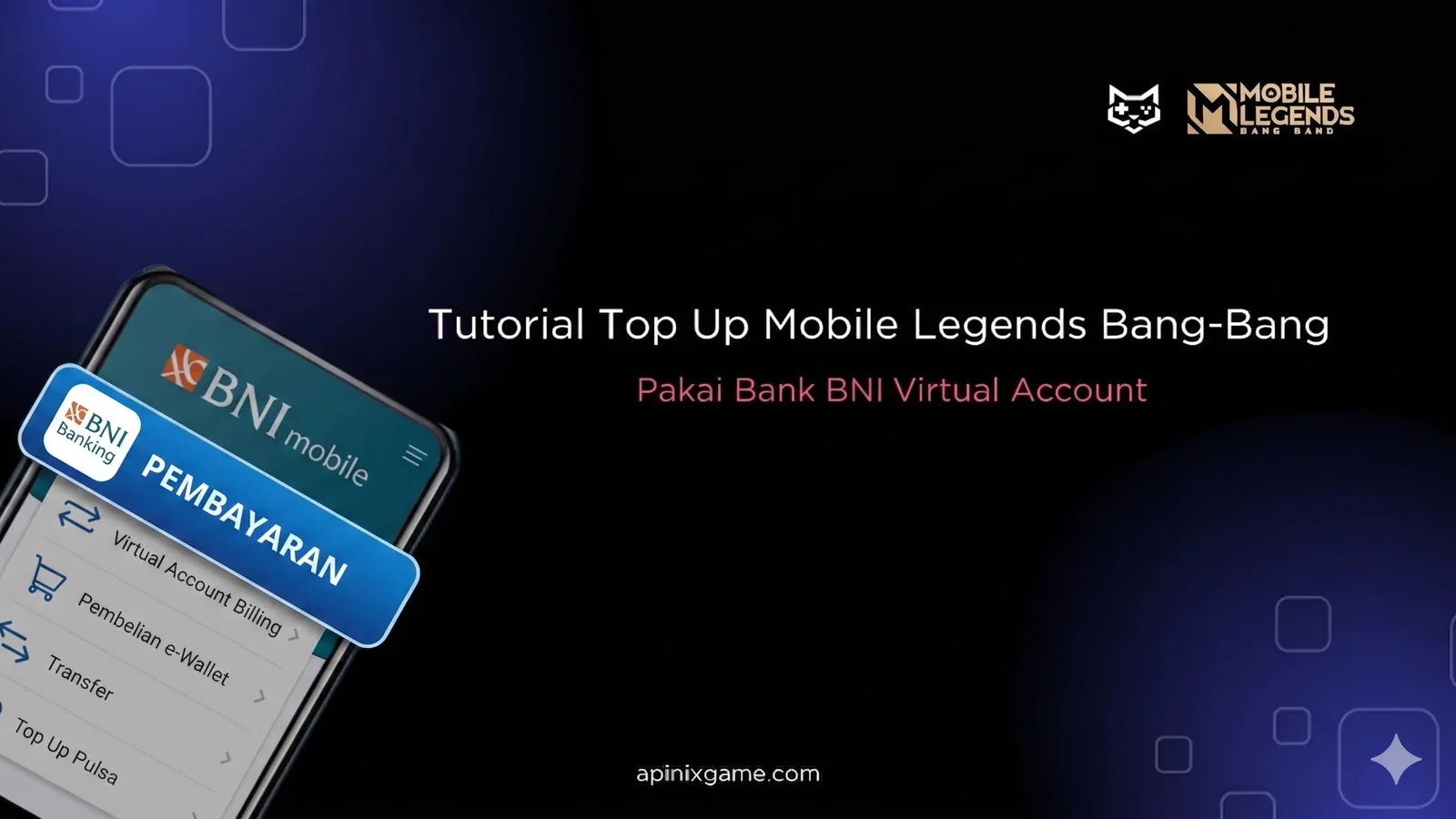 Tutorial Top Up Mobile Legend Pakai Bank BNI Virtual Account