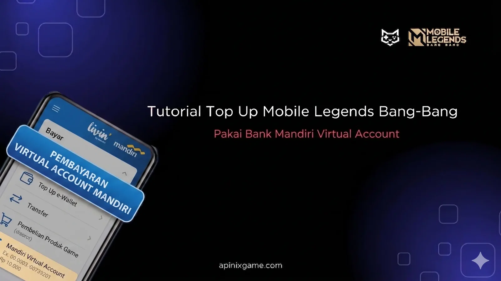 Tutorial Top Up Mobile Legend Pakai Bank Mandiri Virtual Account