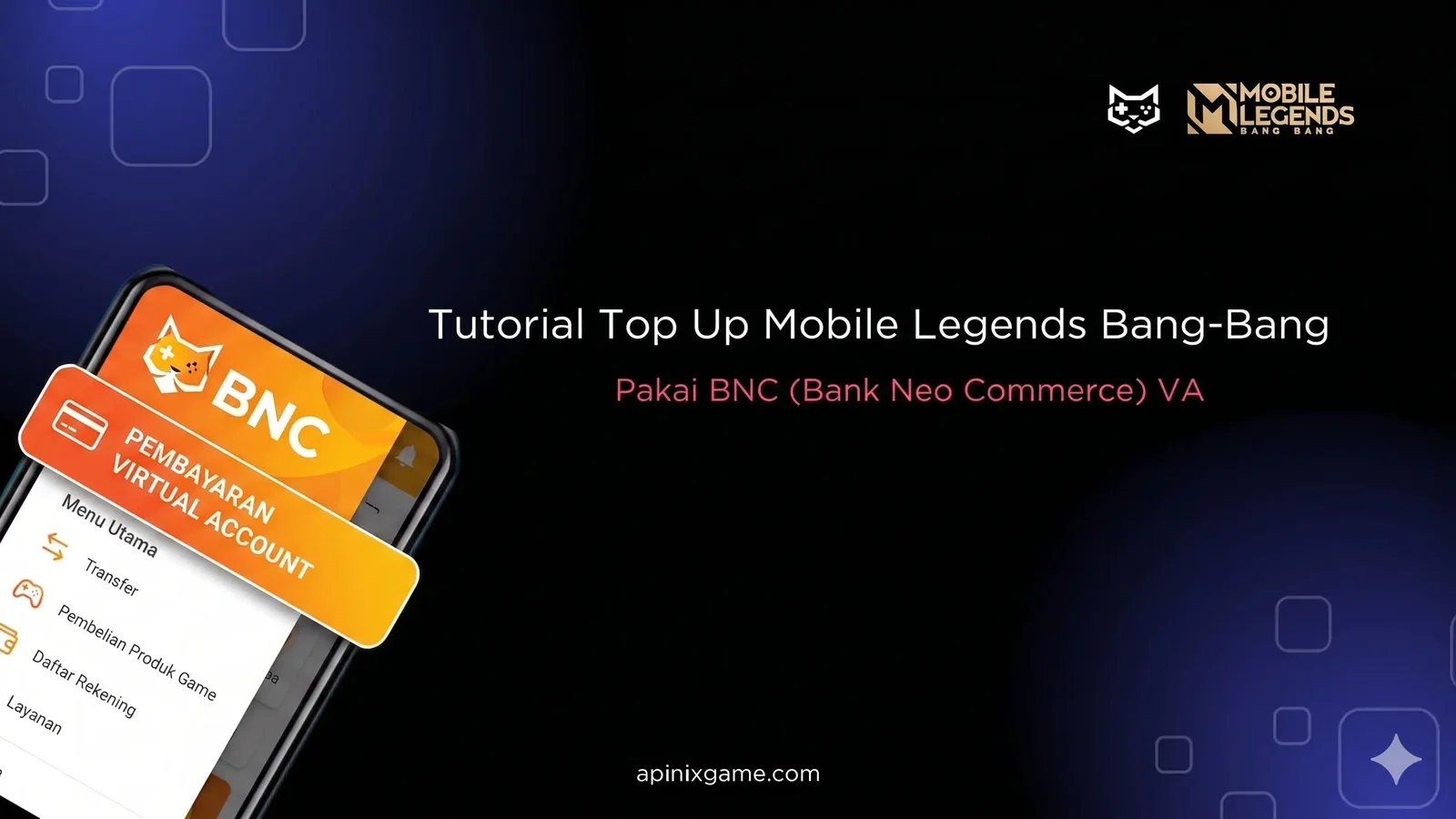 Tutorial Top Up Mobile Legend Pakai Bank BNC Virtual Account
