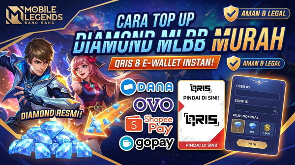 Cara Top Up Diamond Mobile Legends Murah via QRIS & E-Wallet