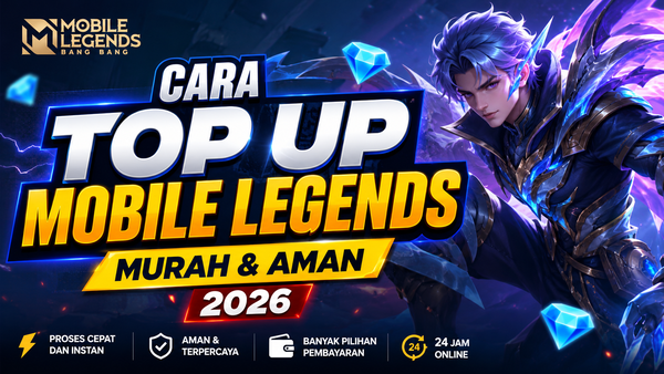 Cara Top Up Mobile Legends Murah dan Aman Tahun 2026