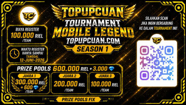 TOURNAMENT MOBILE LEGEND TOPUPCUAN.COM SEASON 1
