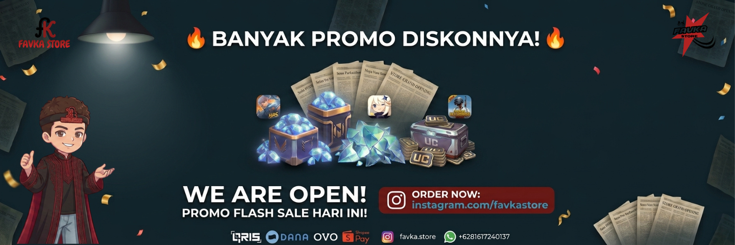 WE ARE OPEN FAVKA STORE BANYAK PROMONYA!!!