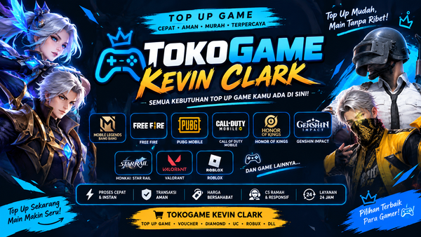 TokoGame Kevin Clark: Tempat Top Up Game Murah, Cepat, Aman dan Terpercaya