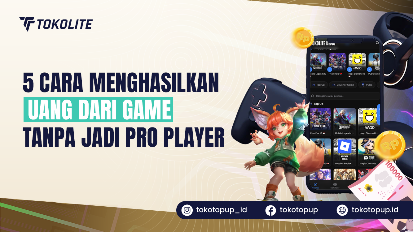 5 Cara Menghasilkan Uang dari Game Tanpa Jadi Pro Player