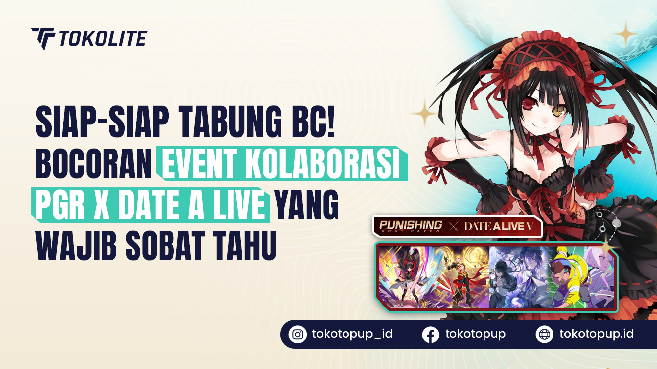 Siap-Siap Tabung BC! Bocoran Event Kolaborasi PGR x Date A Live yang Wajib Sobat Tahu