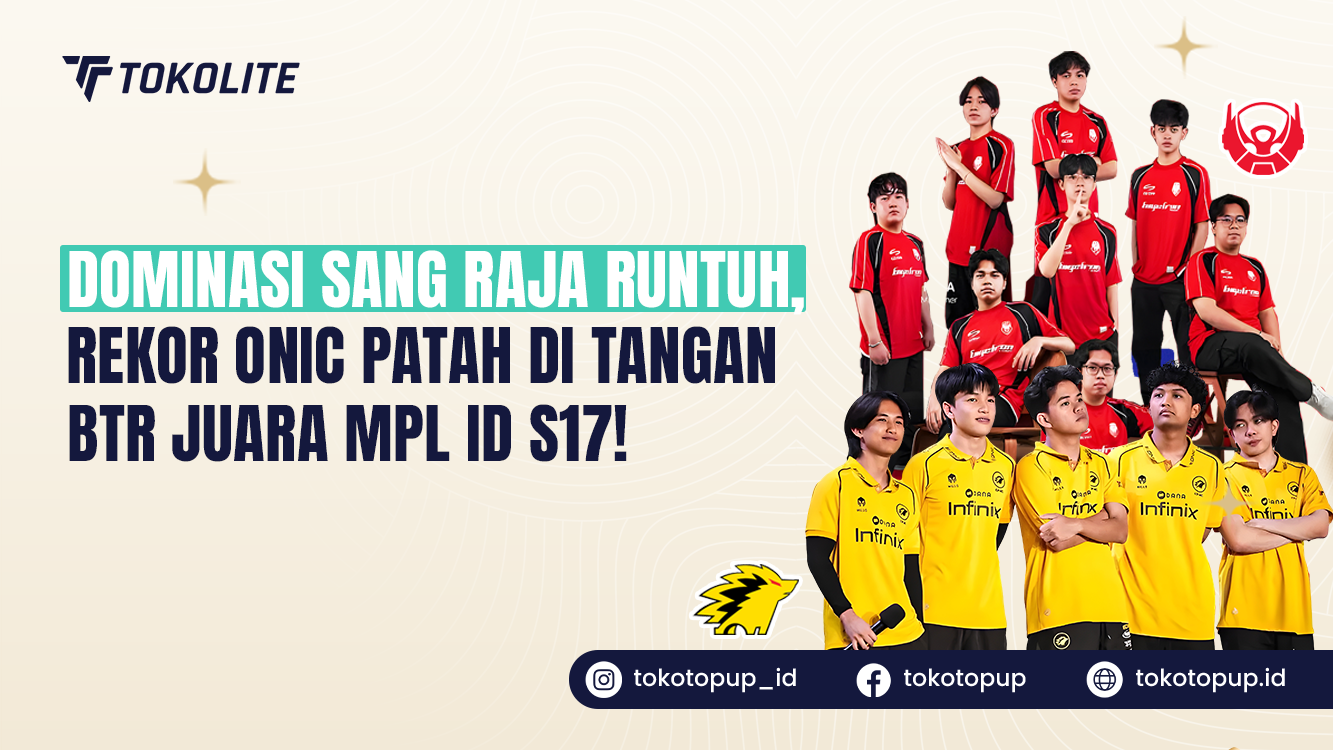 Dominasi Sang Raja Runtuh, Rekor ONIC Patah di Tangan BTR Juara MPL ID S17!