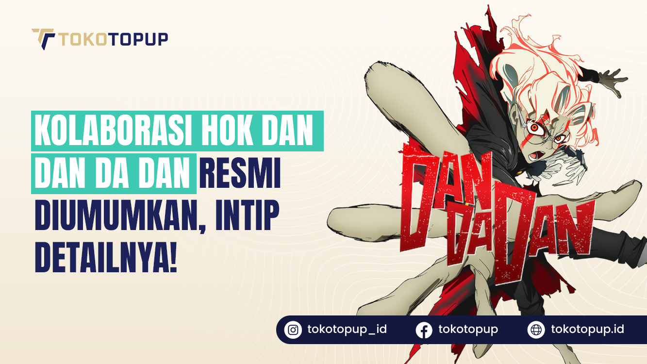 Kolaborasi Honor of Kings x DAN DA DAN Resmi Diumumkan, Intip Detail Skin & Hadiah Gratisnya!