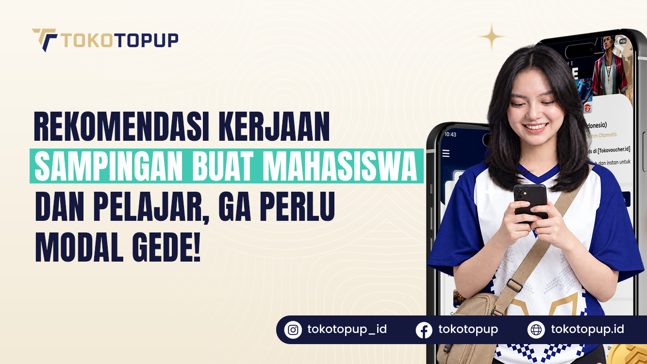 Rekomendasi Kerjaan Sampingan Buat Mahasiswa dan Pelajar, Ga Perlu Modal Gede!