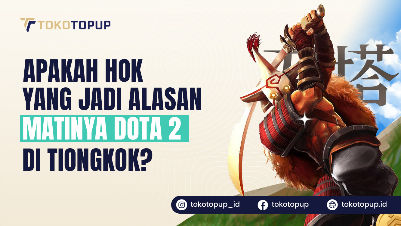 Apakah HOK Yang Jadi Alasan Matinya Dota 2 di Tiongkok?